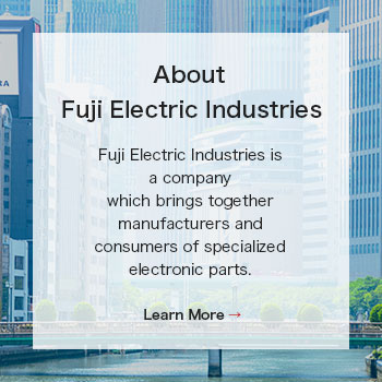 About Fuji Electric IndustriesFuji Electric Industries is a company which brings together manufacturers and consumers of specialized electronic parts. <br />
<br />
Learn More